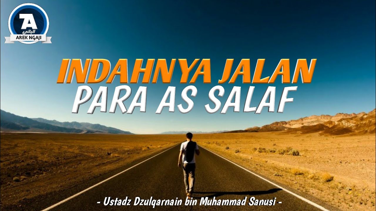 Ustadz Dzulqarnain bin Muhammad Sunusi - Indahnya Manhaj Salaf