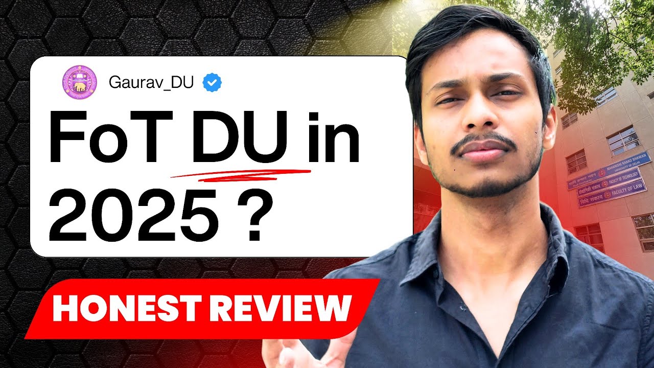 Honest Review of DU FoT BTech in 2025 .
