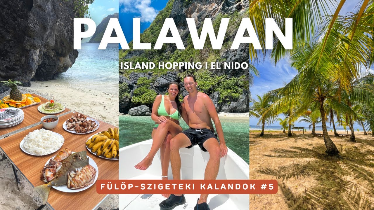 Island Hopping PALAWAN leggyönyörűbb szigetein | EL NIDO | 2. Rész