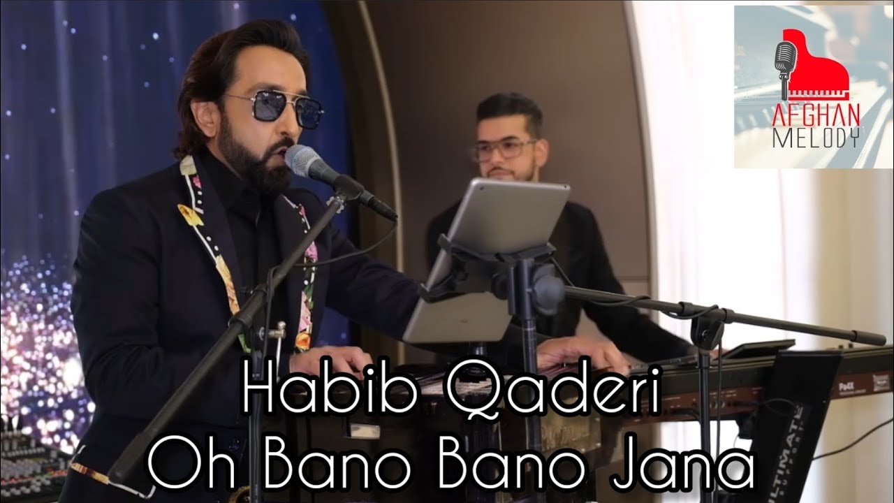 Habib Qaderi - Oh Bano Bano Jana [LIVE 2023] - او بانو بانو جانا