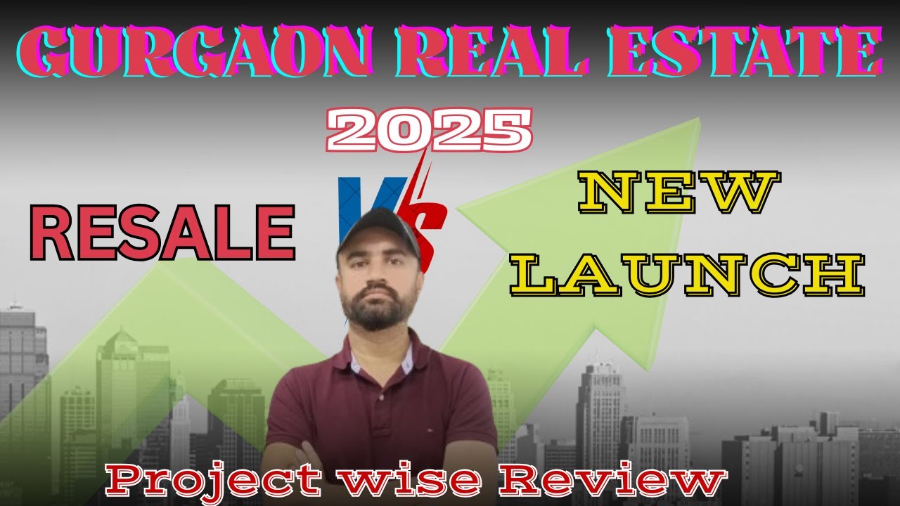 New Launch or Resale in Gurgaon 2025? Here's Who's Winning