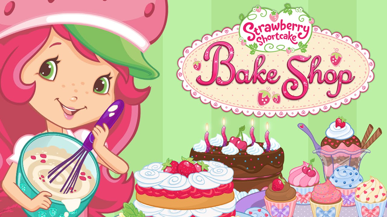Strawberry Shortcake:  Bake Shop - for Girls