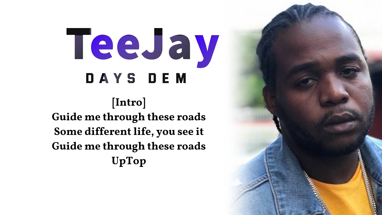TeeJay – Days Dem (lyric video) Life Story Riddim-🎵