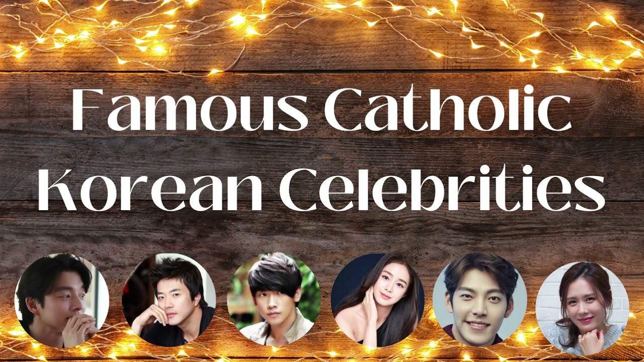 🆕famous Catholic Korean Celebrities Catholic Korean Celebrities Check It Out!