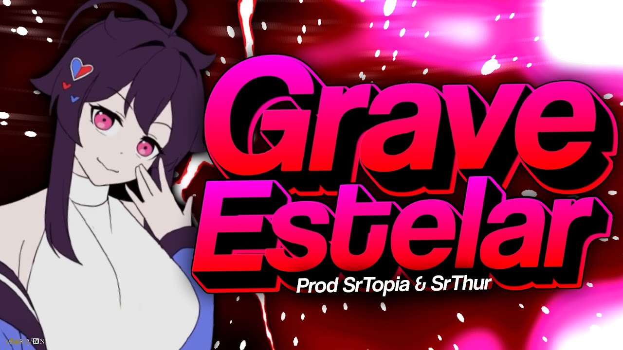 GRAVE ESTELAR (REMIX FUNK) Prod SrTopia & @Canal_SR.THUR.