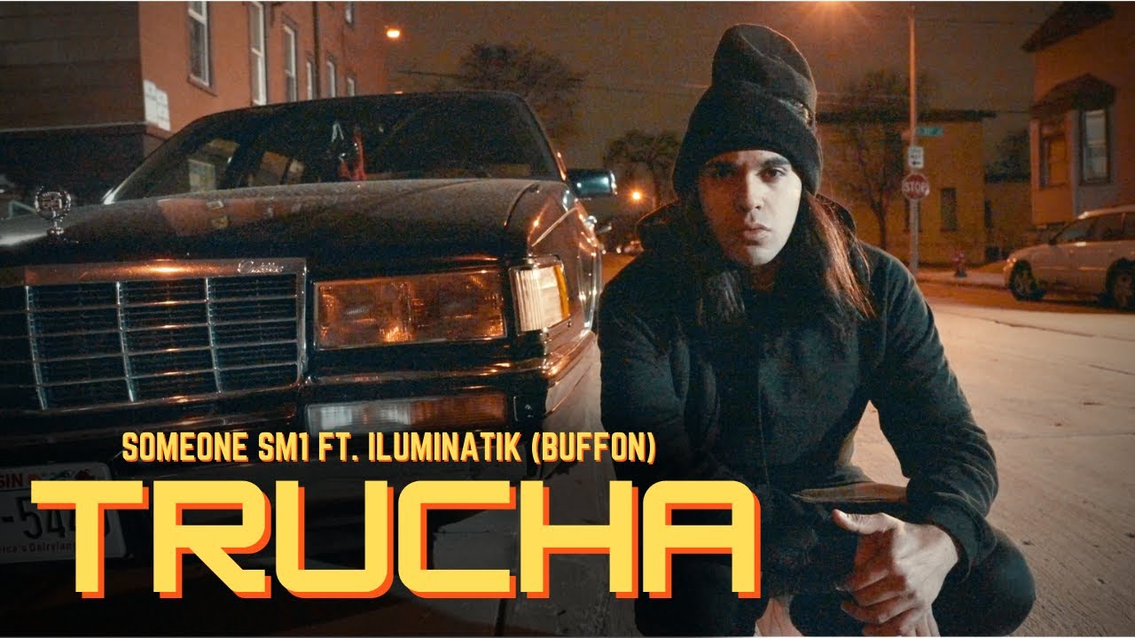 Someone SM1 Feat. Iluminatik (Buffon) - Trucha (Video Oficial)