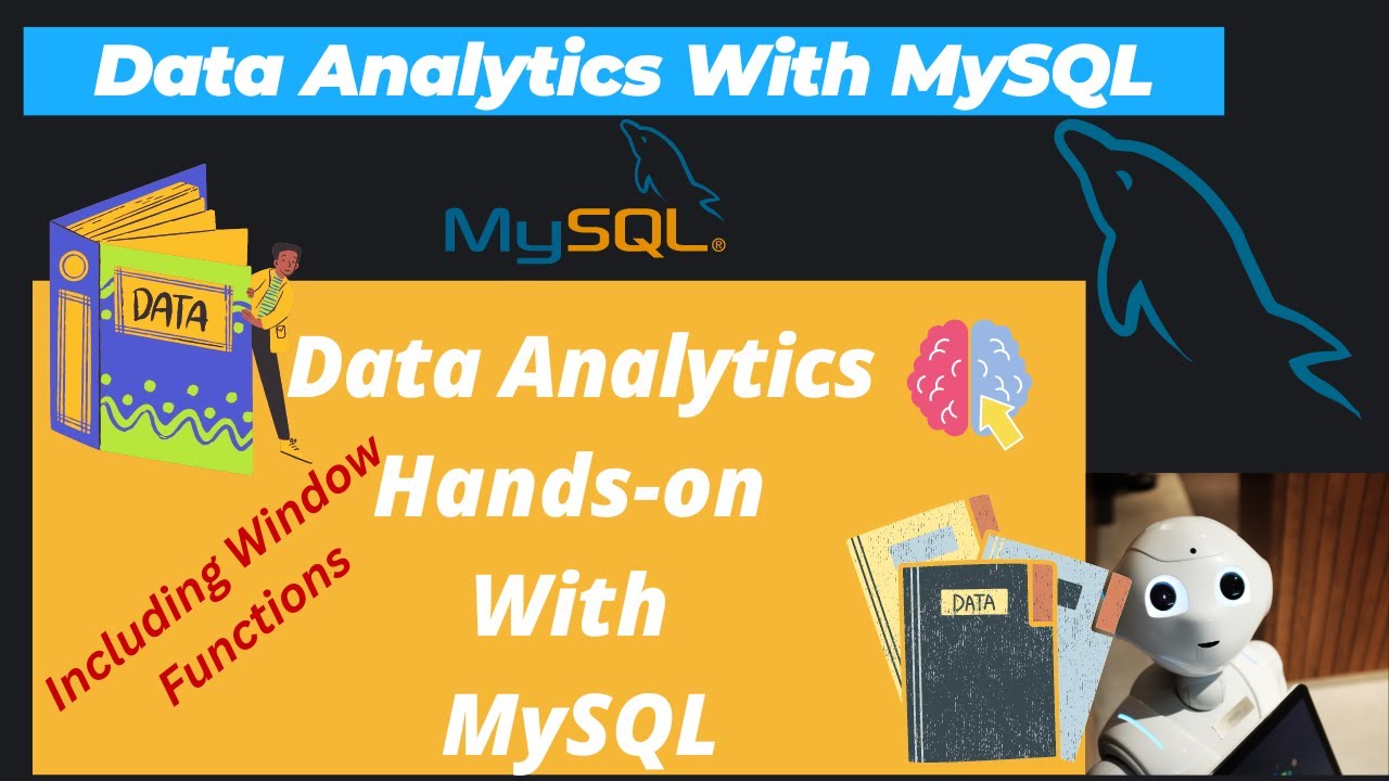 4 .Data Analytics Using MySQL | MySQL (Case Study - 2) | Kaggle Dataset | MySQL Window Functions