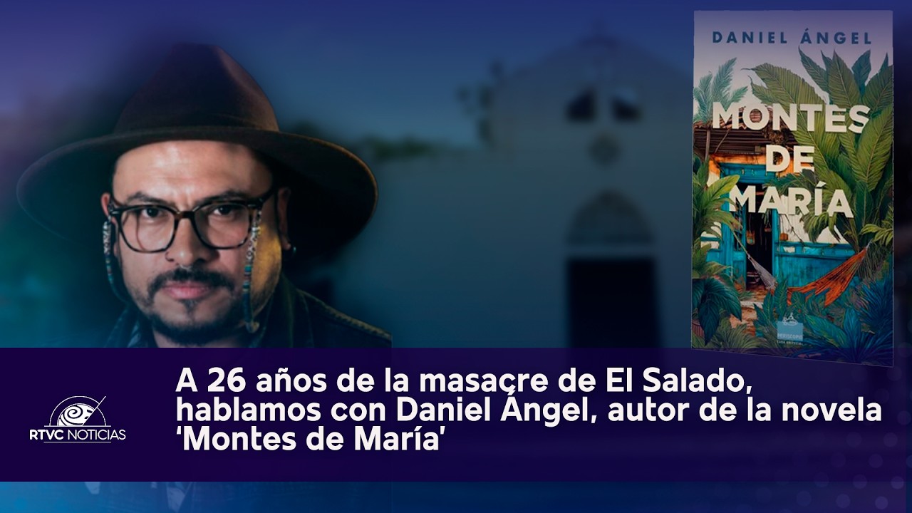 A 26 años de la masacre de El Salado, hablamos con Daniel Ángel, autor de ‘Montes de María’