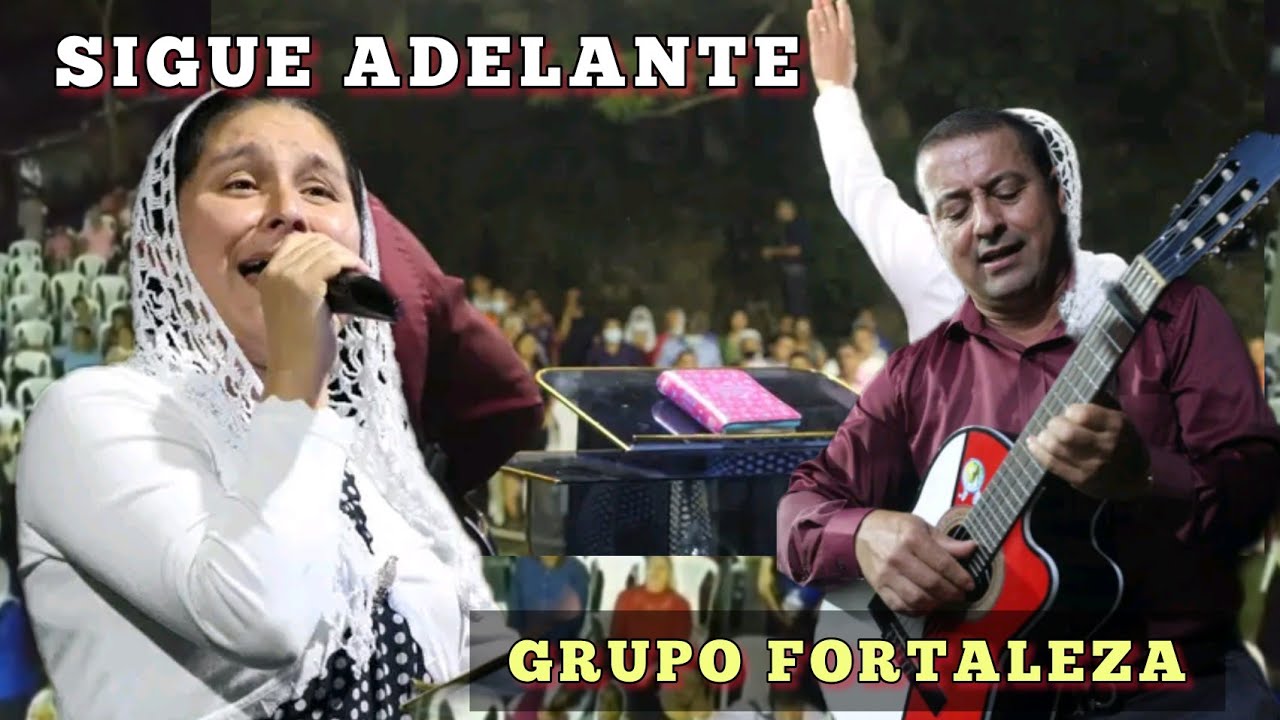 GRUPO FORTALEZA - SIGUE ADELANTE | Video oficial