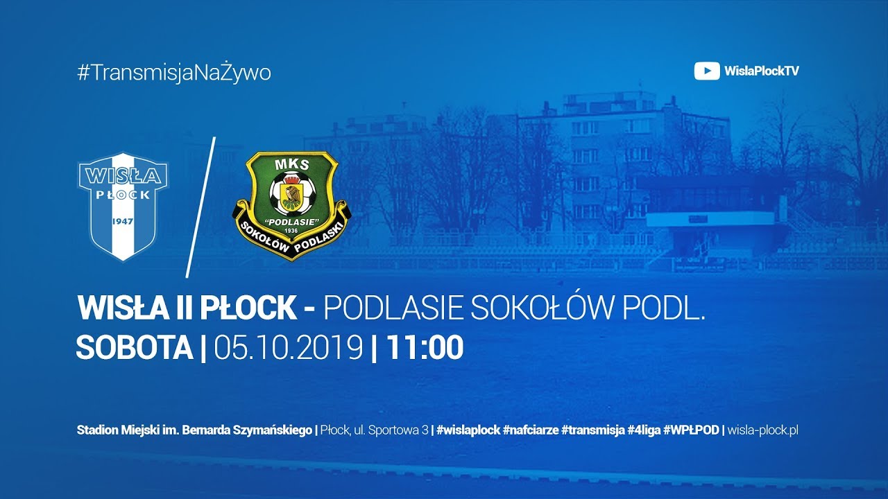 IV Liga | Wisła II Płock - Podlasie Sokołów Podlaski