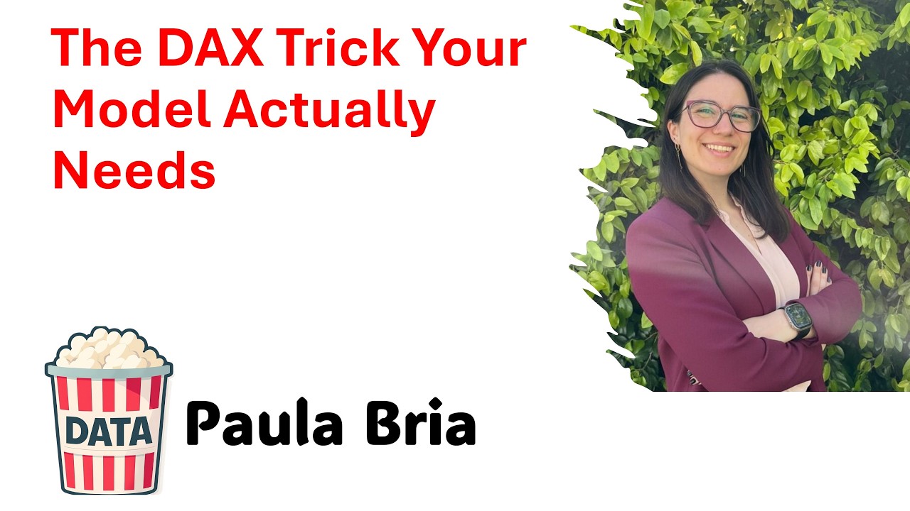 Paula Bria - The DAX Trick Your Model Actually Needs #DataPopkorn