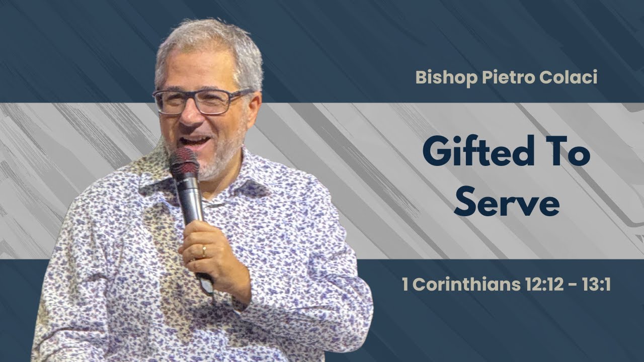Gifted to Serve | Bishop Pietro Colaci | Oasis Church Luxembourg