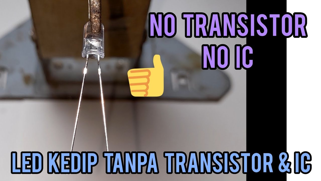 Cara membuat lampu led kedip tanpa ic dan transistor