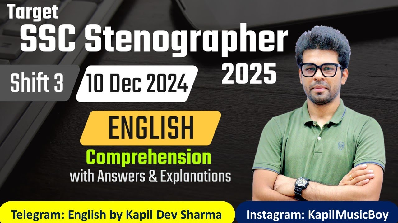 #SSCSTENO25 10 Dec 2024 Shift 3 SSC Stenographer Comprehension English by Kapil Dev Sharma