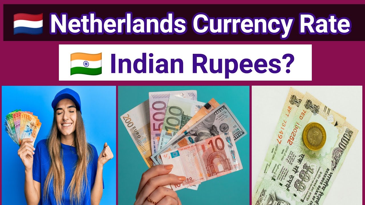 Netherlands Currency to Indian Rupees Exchange Rate | Netherlands Ki Currency Ka Rate Indian Rupees