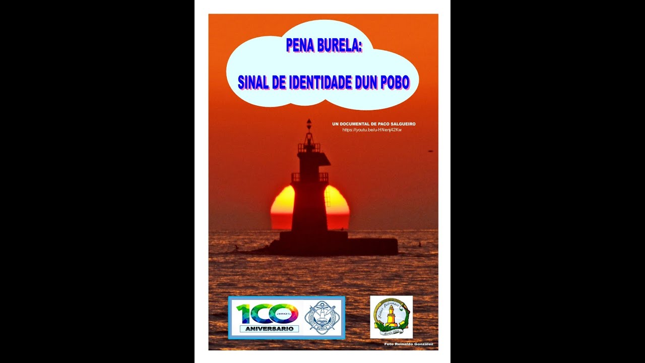 PENA BURELA, SINAL DE IDENTIDADE DUN POBO DOCUMENTAL FINAL