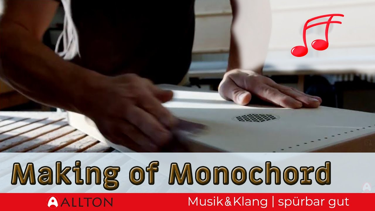 Monochord - Making of