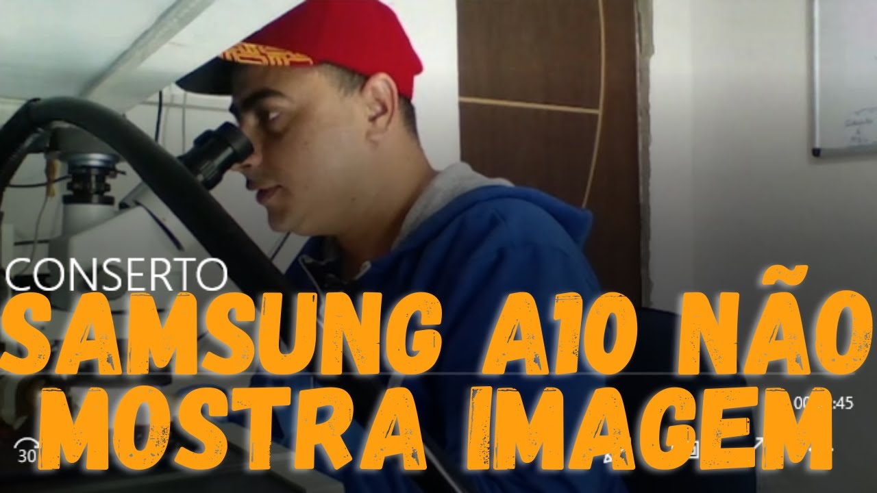 SAMSUNG A10 liga mais não mostra IMAGEM PARTE FINAL DO CONSERTO
