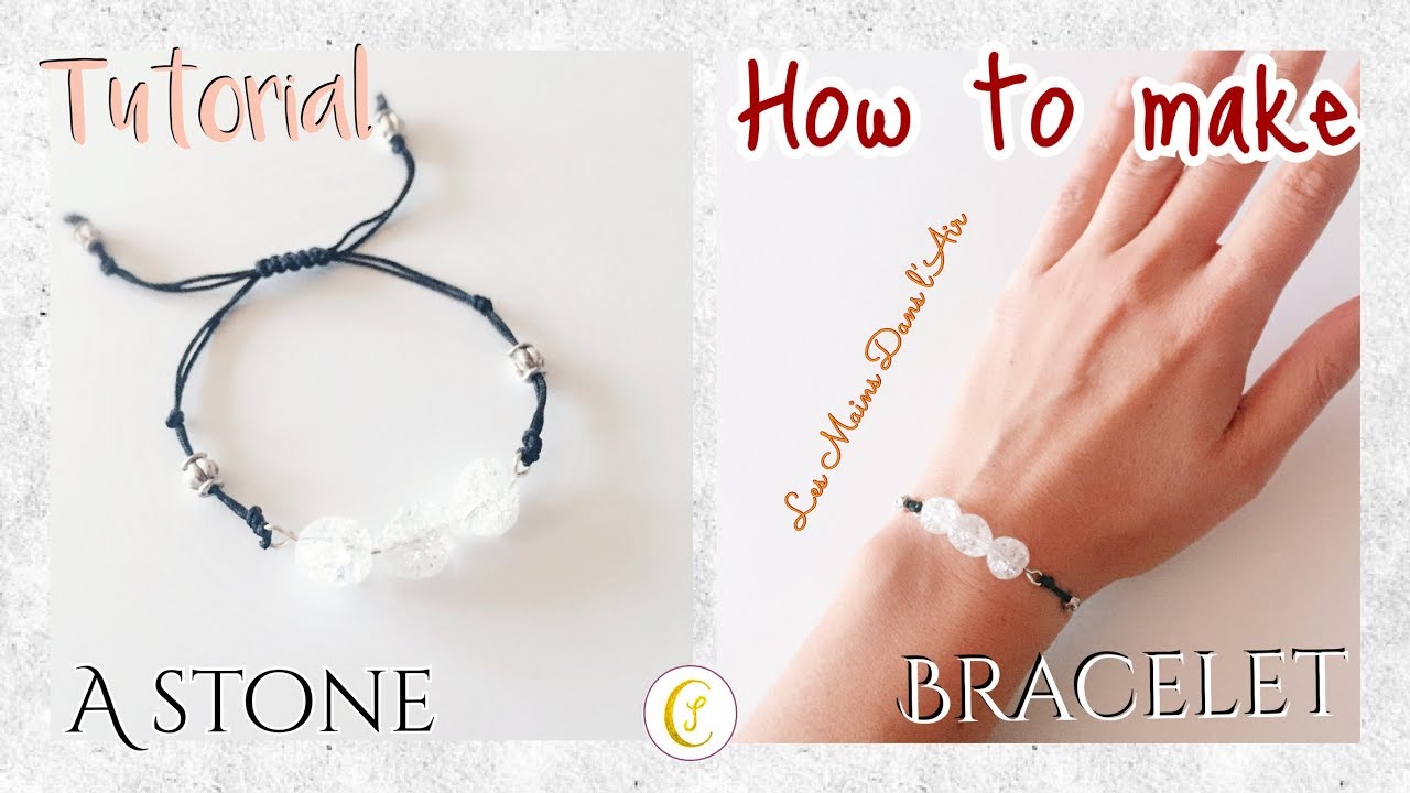 Tutorial jewel: How to make a STONE bracelet with macrame sliding knot