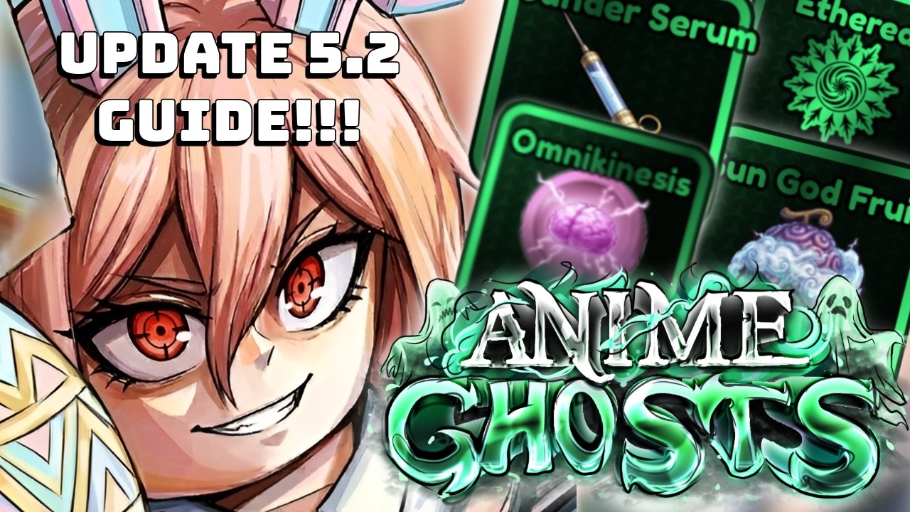 Руководство по обновлению 5.2 Anime Ghost!!!! Лучший способ получить все новые уровни редкости пр...