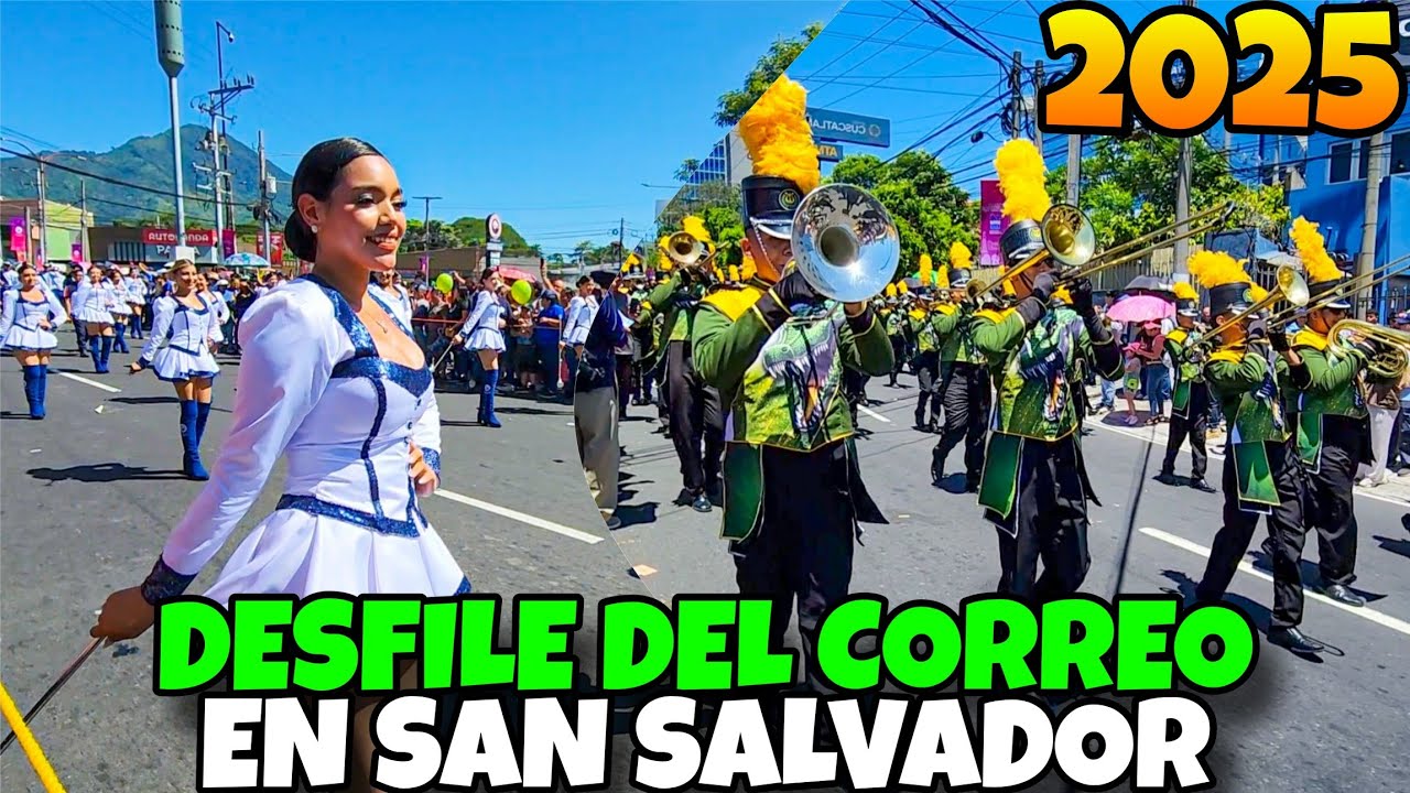 DESFILE DEL CORREO EN SAN SALVADOR EL SALVADOR 2025 FIESTAS AGOSTINAS