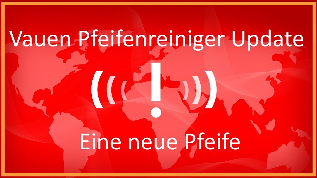 Vauen Pfeifenreiniger Update und eine neue Pfeife