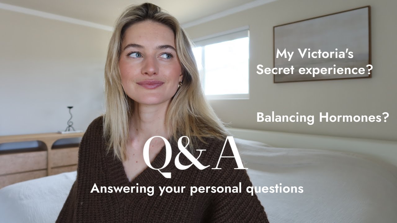 Personal Q&A | My VS Experience, Hormones & Moving?