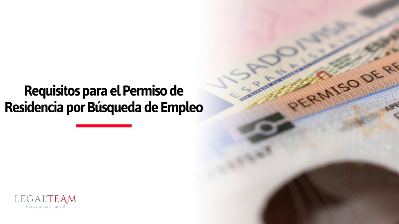 Permiso de Residencia para la búsqueda de empleo