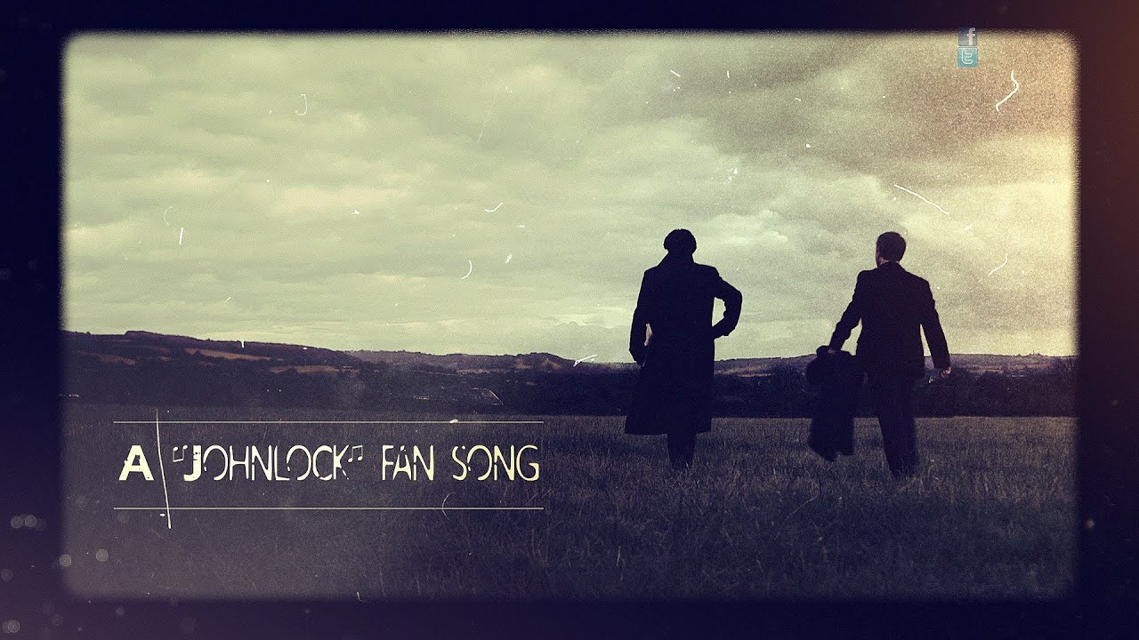 Karliene - Never Knew I Had a Heart (Till It Beat for You ) - A Johnlock Fan-song