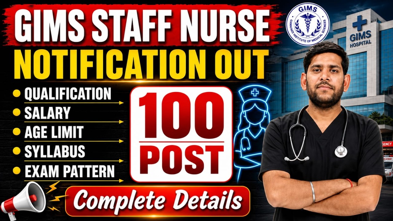 GIMS Staff Nurse 2026 | 100 Posts Notification | Eligibility & Syllabus | By Vivek Kumar Sharma