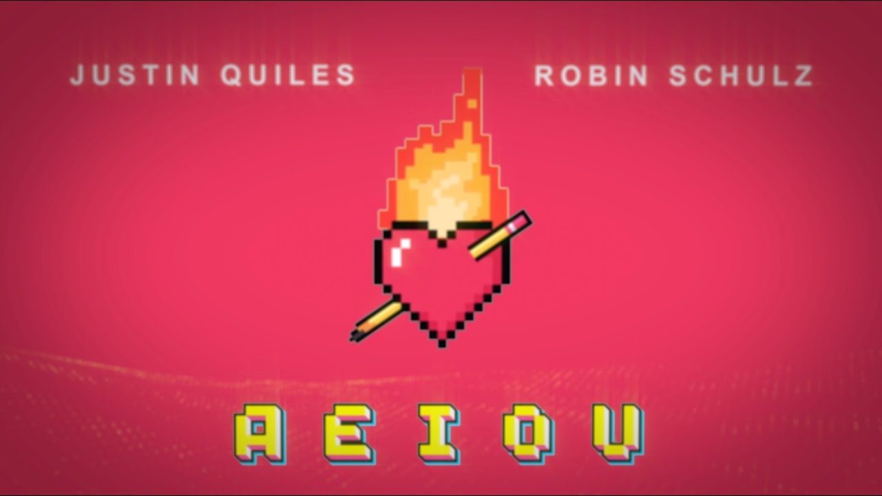 Robin Schulz & Justin Quiles &ndash; AEIOU (Official Lyric Video)