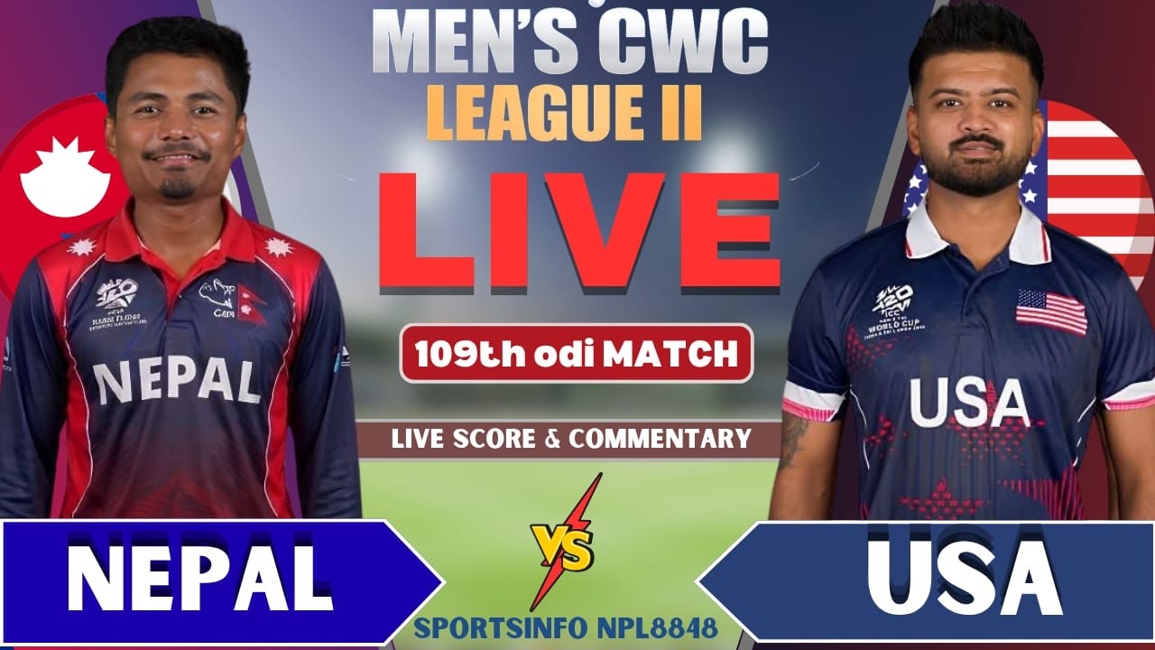 🔴 Nepal vs USA  | CWC League 2 Match 109th ODI Live Score &  Ball By Commentary | NEP vs USA CWCL2