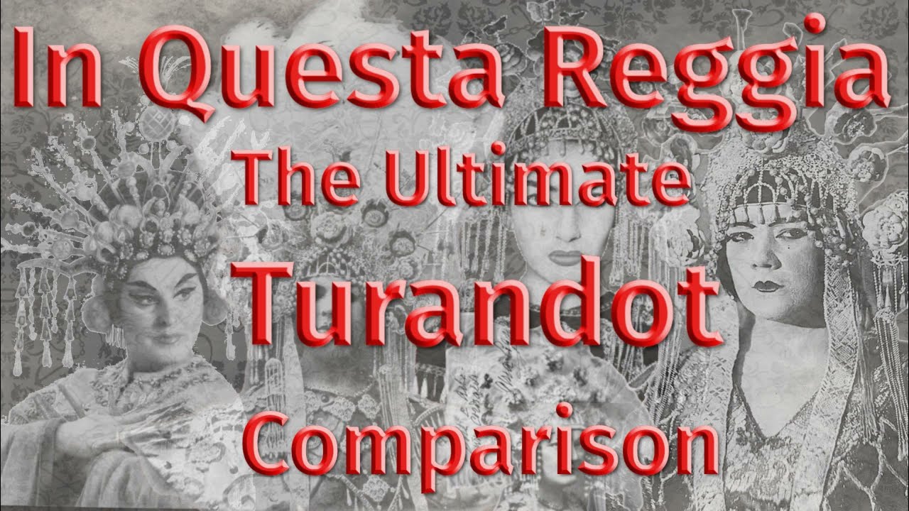 Turandot - In Questa Reggia Soprano Comparison