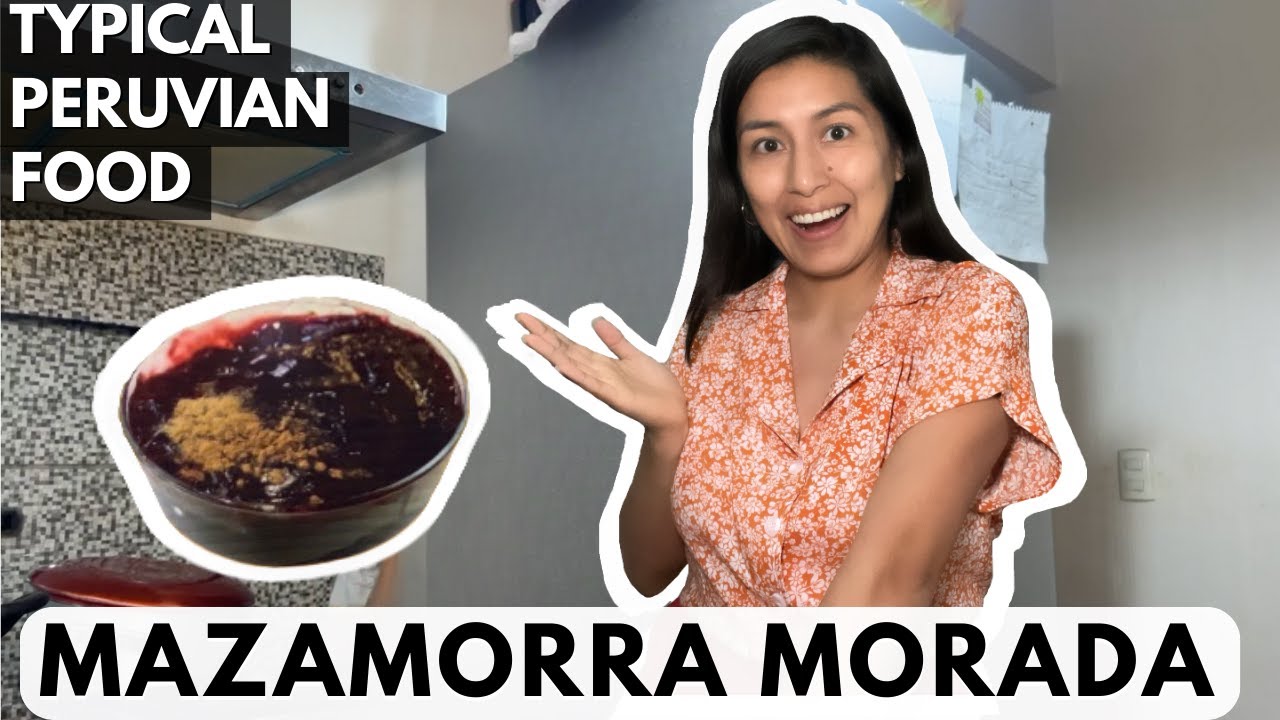Deliciously Purple: How to Make Mazamorra Morada | Classic Peruvian Dessert Recipe