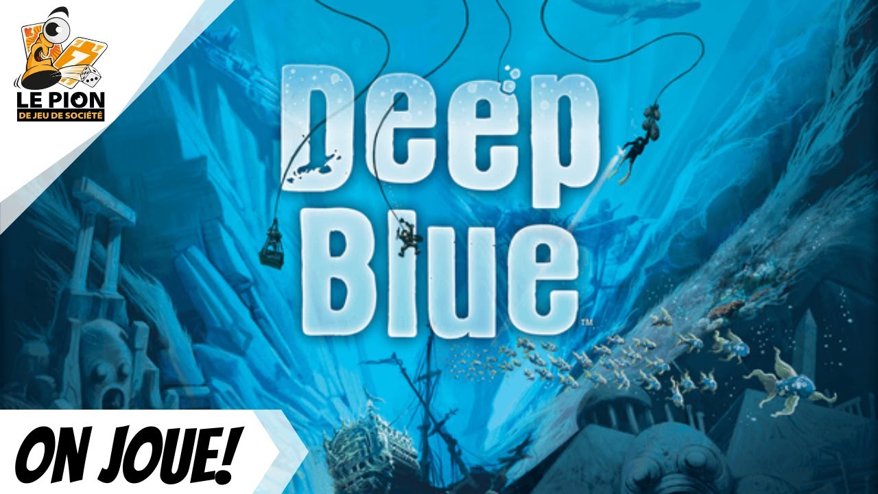 Deep Blue - Français - On joue! (Playthrough)