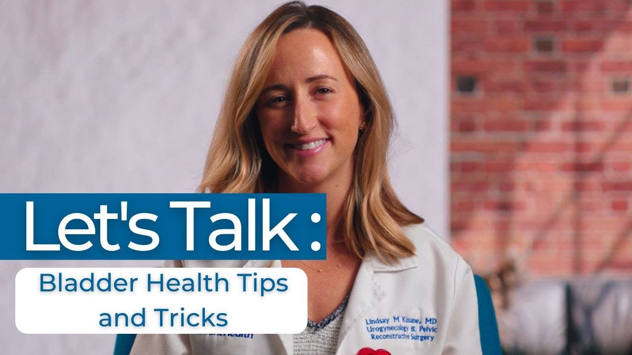 Let&rsquo;s Talk: What Are Some Bladder-Health Tips and Tricks?