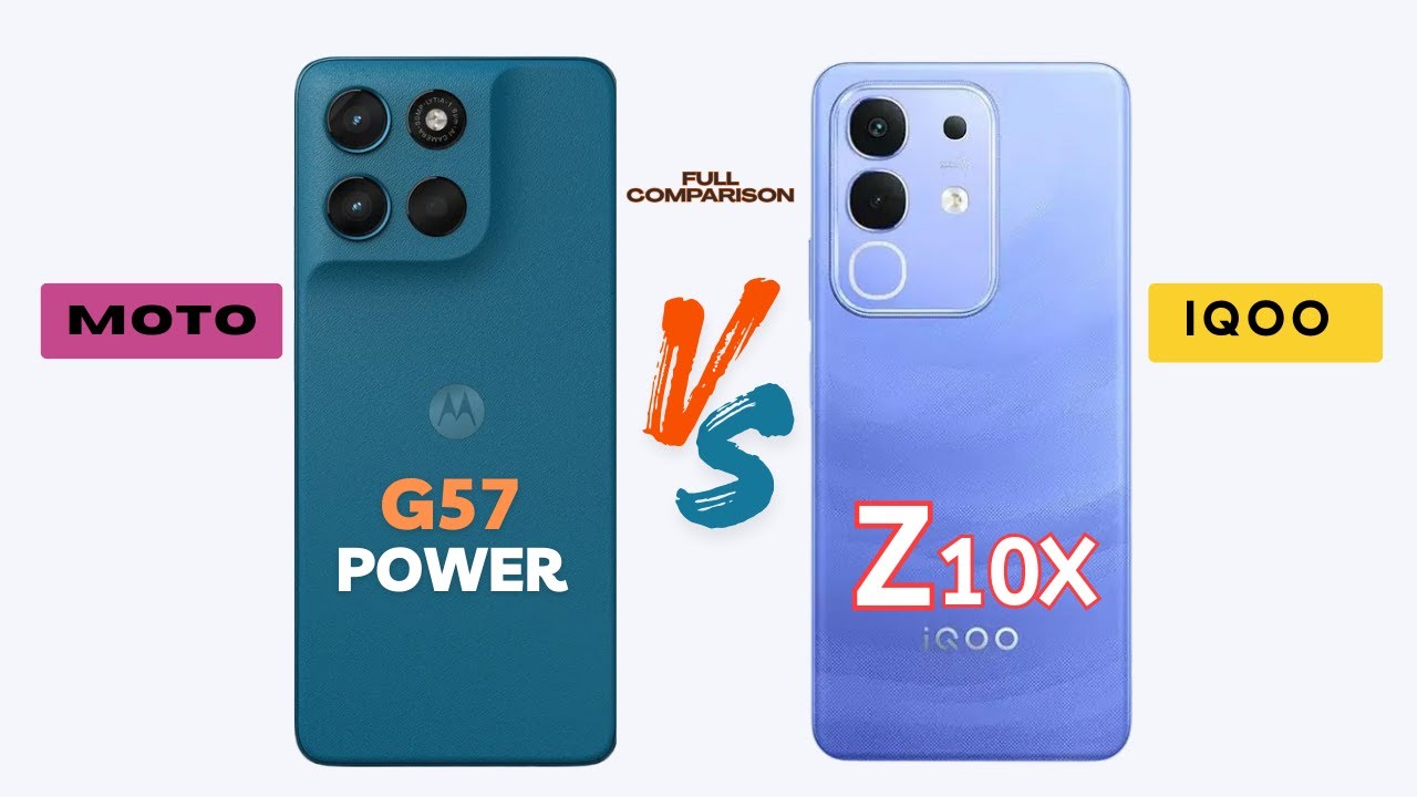 Moto G57 Power vs iQOO Z10x : Full Comparison | Which One is Best ?