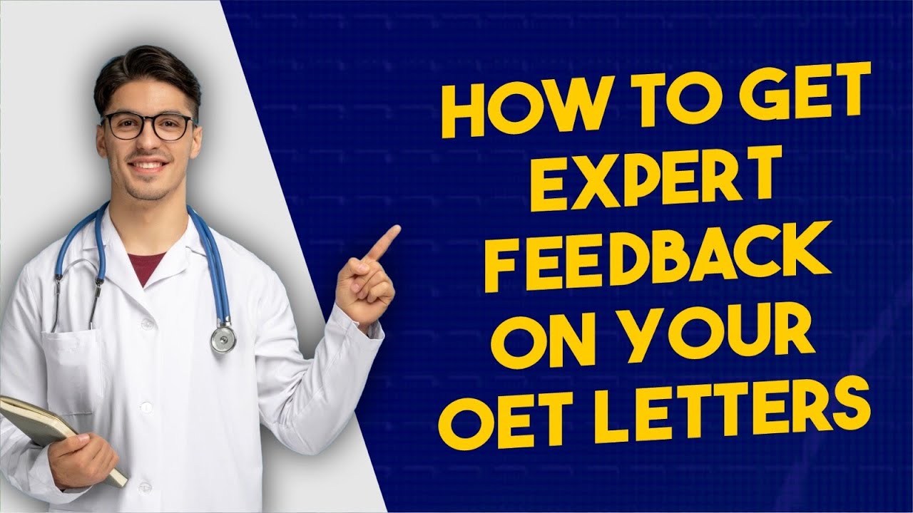 How to Get Expert Feedback on Your OET Letters | Improve Your OET Writing with Khaira Education |