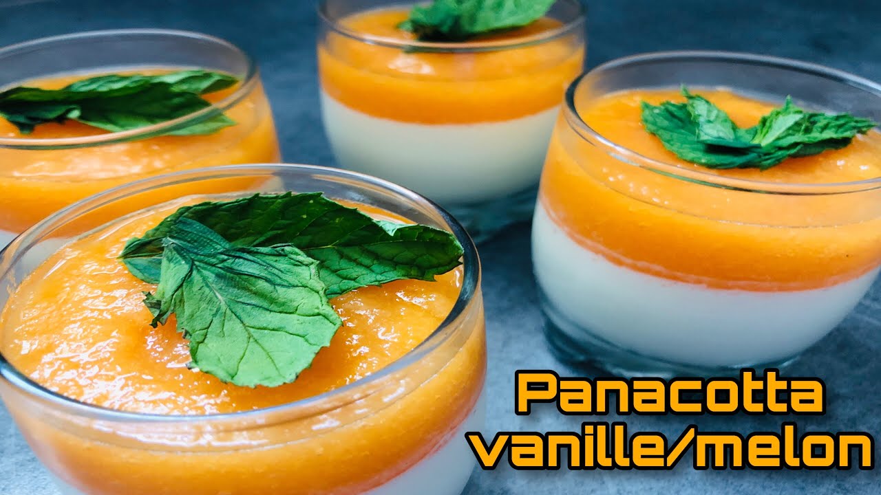 🍎❤️PANACOTTA VANILLE/COULIS DE MELON - RECETTE ESTIVALE FACILE ET SUCCÈS GARANTI