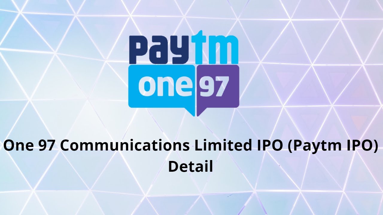 Paytm IPO | One97 Communications Ltd IPO Detail