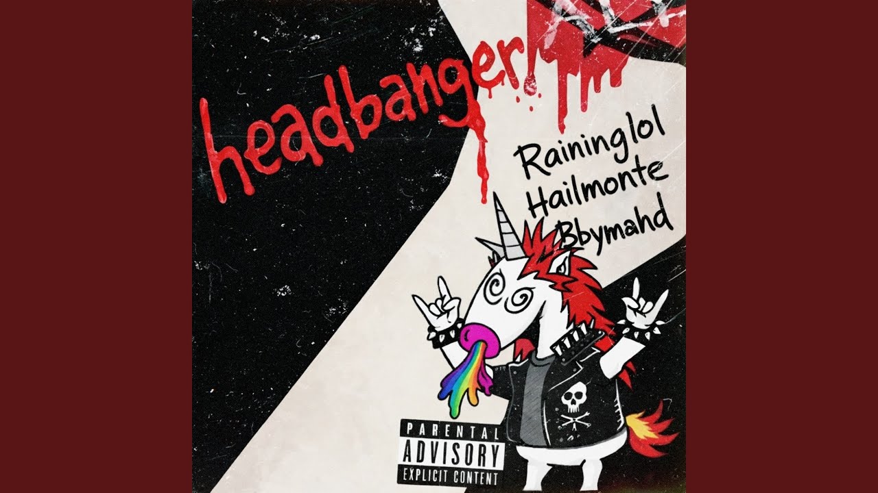 HEADBANGER (feat. hailmonte & bbymahd)