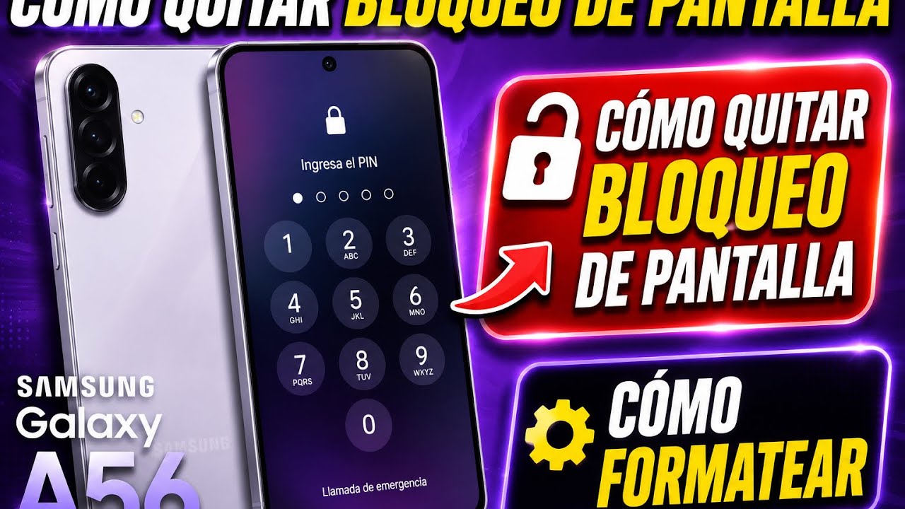 COMO FORMATEAR - Samsung Galaxy a56 5g  [ HARD RESET ]  eliminar codigo de bloqueo - quitar PATRON