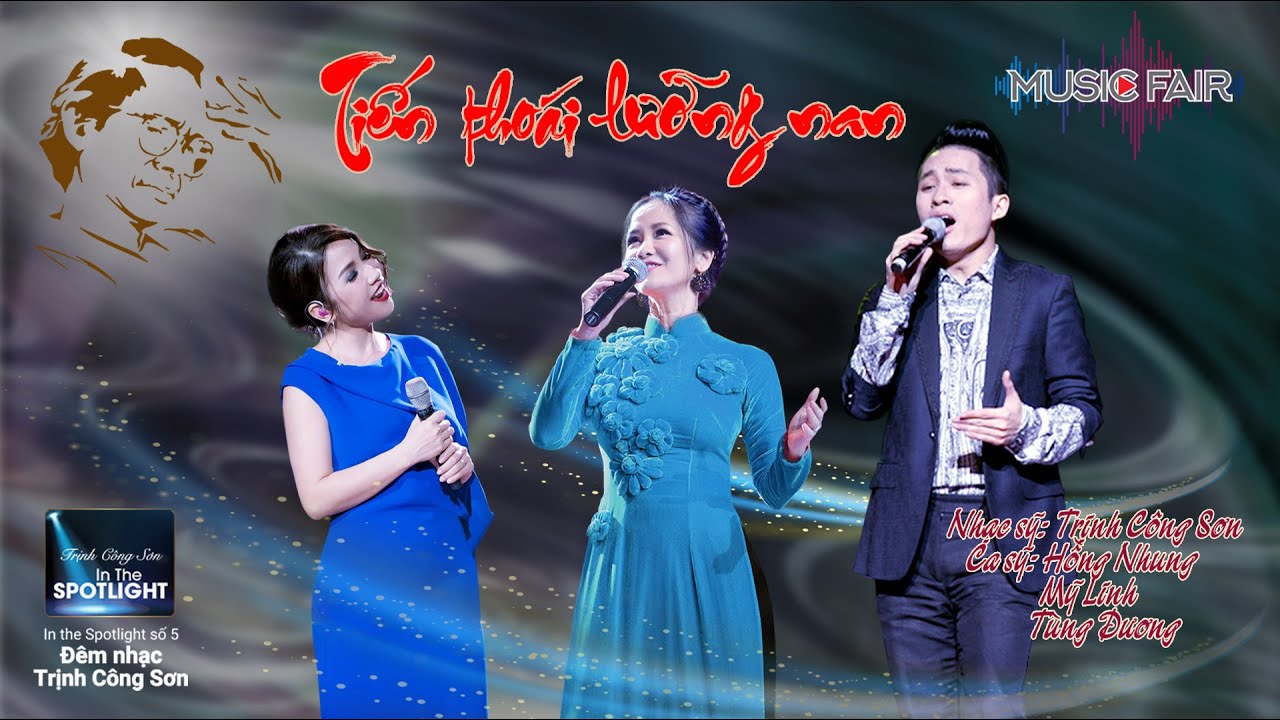 Tiến Thoái Lưỡng Nan - Tùng Dương, Mỹ Linh, Hồng Nhung | Liveshow Trịnh Công Sơn - Gọi Tên Bốn Mùa