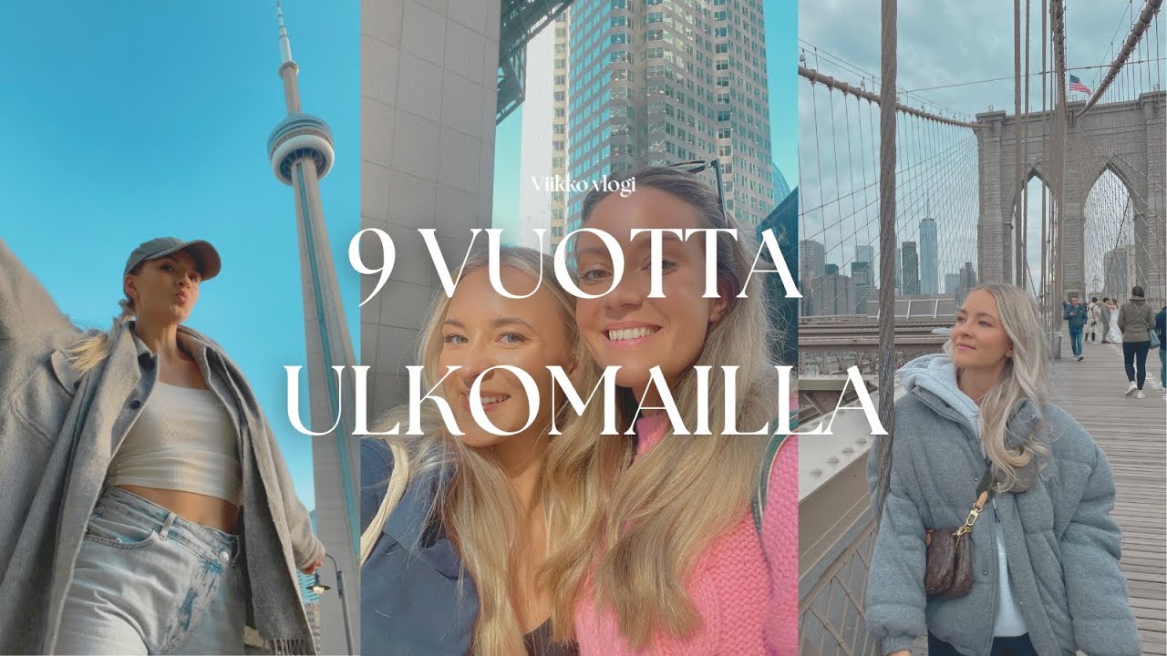 Vlogi: New Yorkista maailmalle – kuinka yksi muutto muuttui 9 vuodeksi ulkomailla