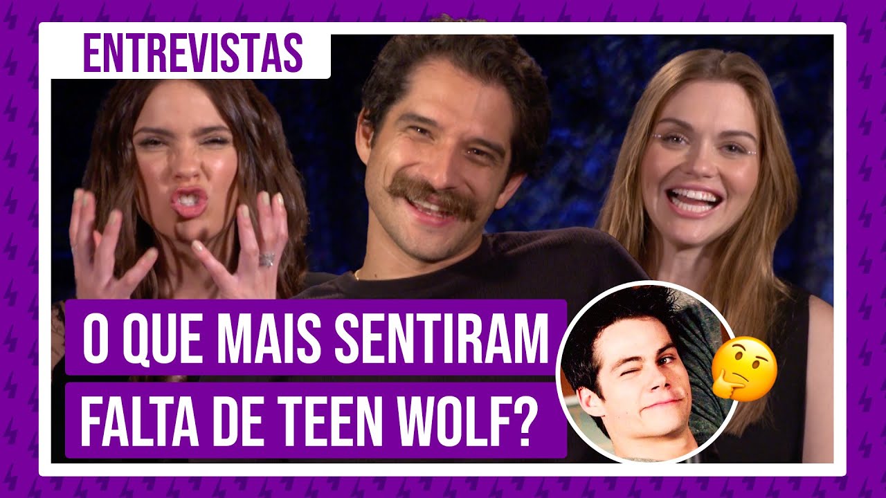 TEEN WOLF MOVIE: elenco fala sobre Dylan O'Brien, bastidores do filme e lembranças do Brasil