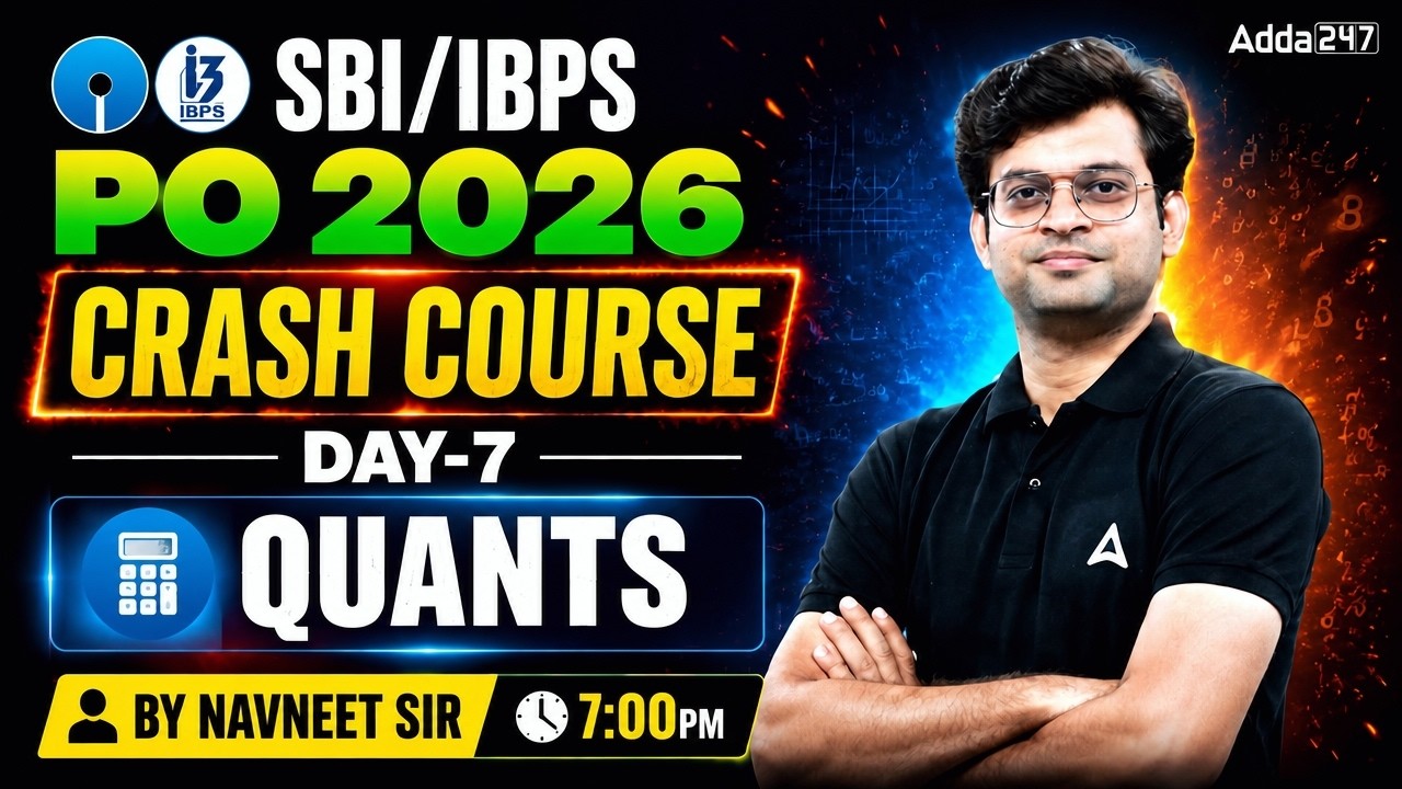 SBI PO 2026 and IBPS PO Quants Preparation Crash Course Day 7 by Navneet Tiwari