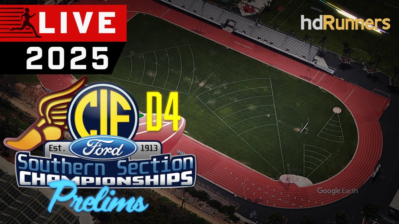 2025 TF - CIF-SS Ford Division 4 Track & Field Prelims Meet