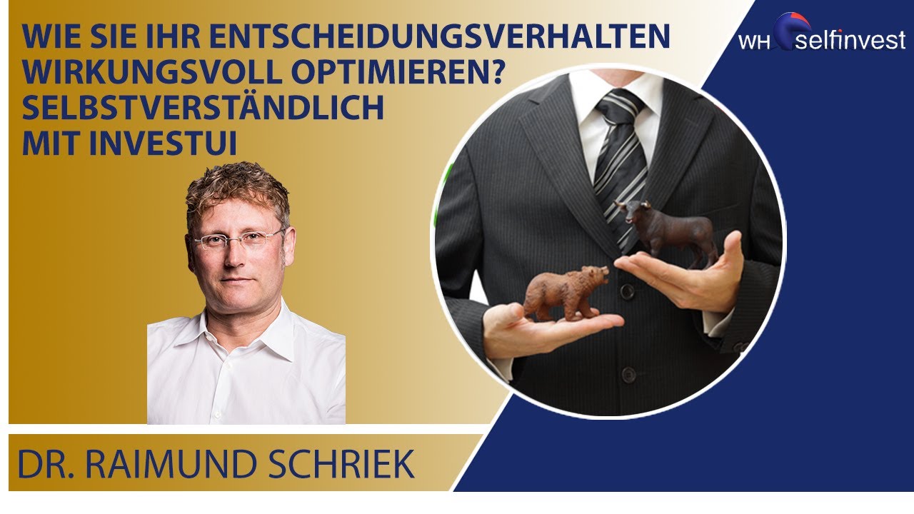 Wie Sie Ihr Entscheidungsverhalten wirkungsvoll optimieren? Selbstverst&auml;ndlich mit Investui