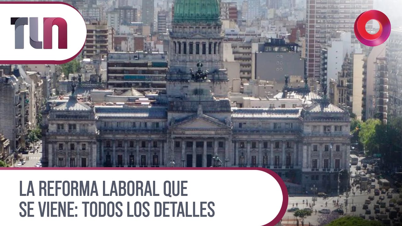 #Telenueve | La reforma laboral que se viene: todos los detalles
