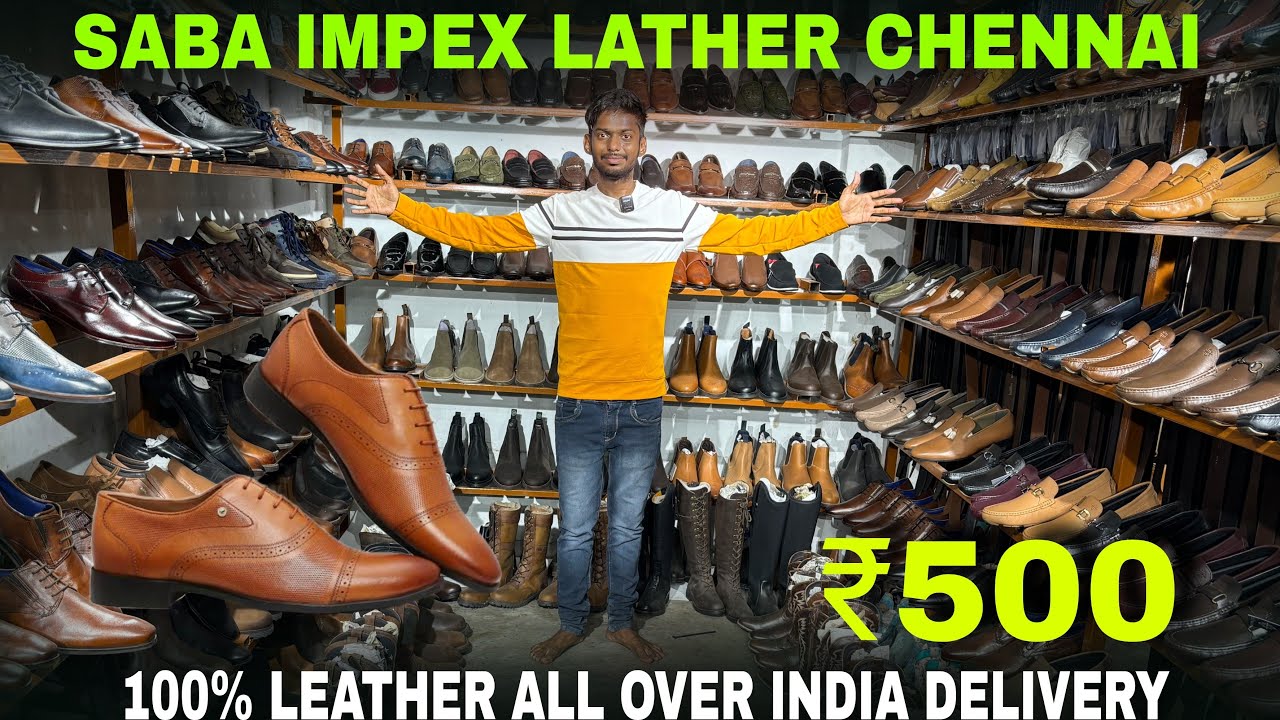 CHENNAI ல யாராலையும் LEATHER SHOES இந்த ரேட்டுக்கு குடுக்கவே முடியாது|₹500 முதல் LEATHER SHOES